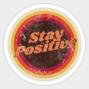 Vintage Stay Positive Sticker